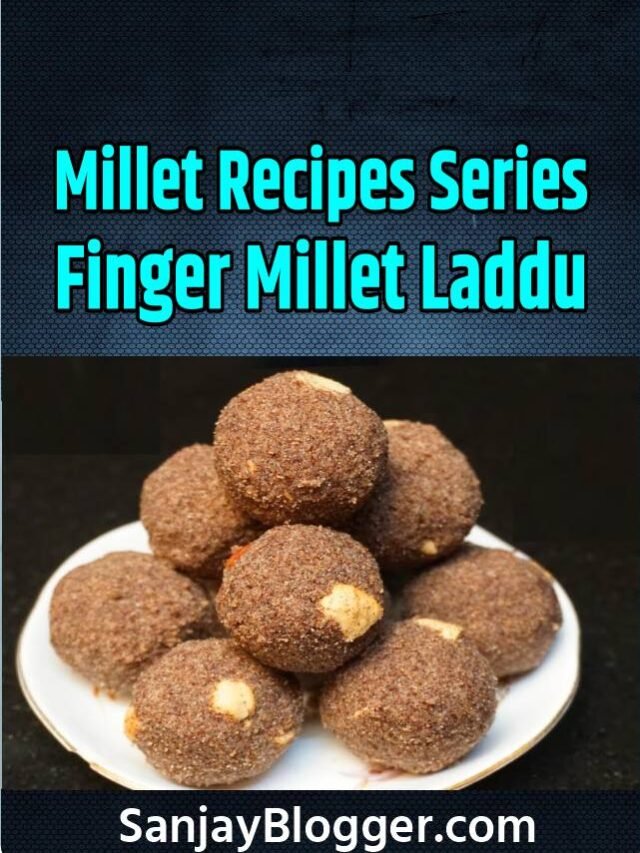 Millet Recipes Series Finger Millet Laddu